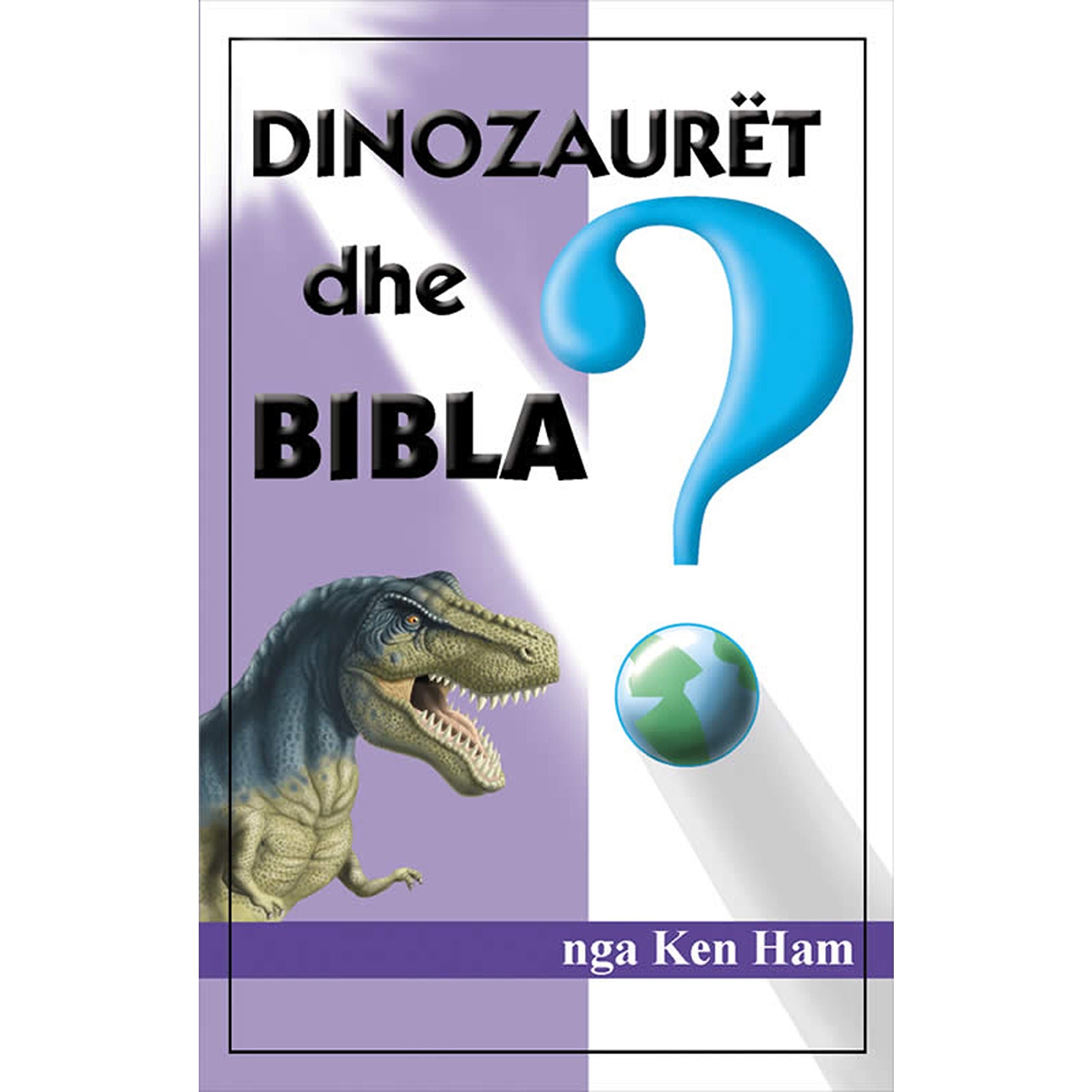 Albanian - Dinosaurs & the Bible | Answers In Genesis UK/Europe